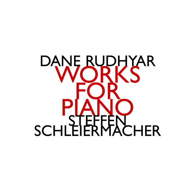 Dane Rudhyar: Works For Piano