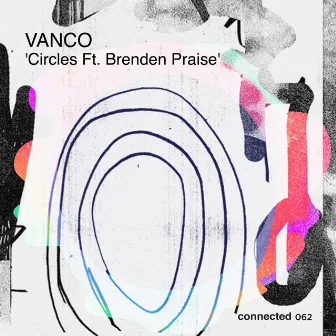 Circles by Brenden Praise