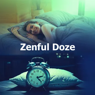 Zenful Doze by Peaceful Sleep Music