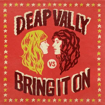 Bring It On by Deap Vally