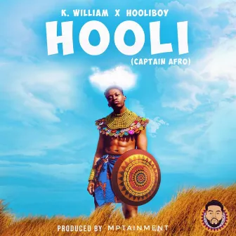 Hooli (Captain Afro) [feat. Hooliboy] by K. William