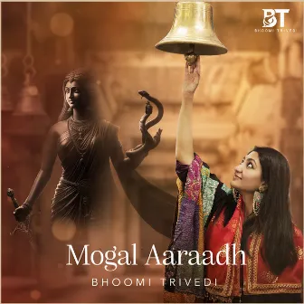 Mogal Aaraadh by Bhoomi Trivedi