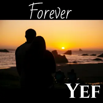 Forever by Yef