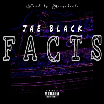 Facts by JAE Black