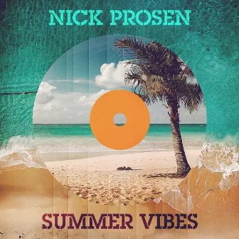 Summer Vibes by Nick Prosen