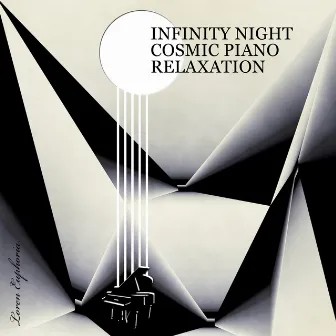 Infinity Night Cosmic Piano Relaxation: Healing Sleep, Astral Projection Visualization, Calm Your Anxiety by Loren Euphoria