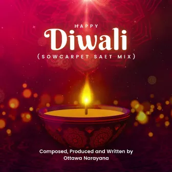 Happy Diwali (Sowcarpet Saet Mix) by Super Subu