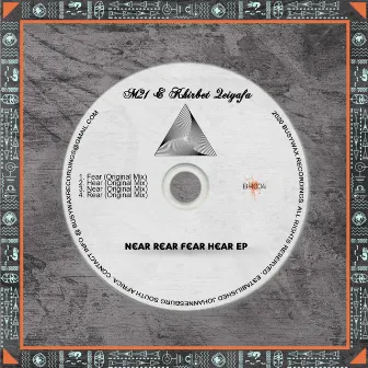 Near Rear Fear Hear EP by Khirbet Qeiyafa