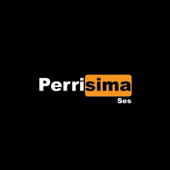 Perrísima by Ses