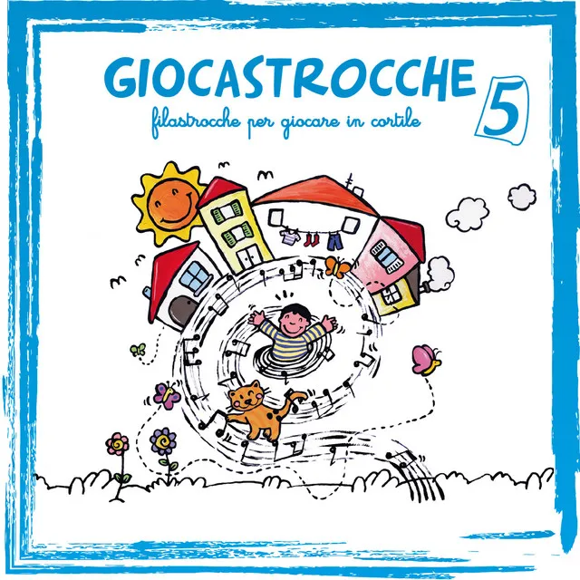 Giocastrocche (filastrocche per giocare in cortile) Vol. 5