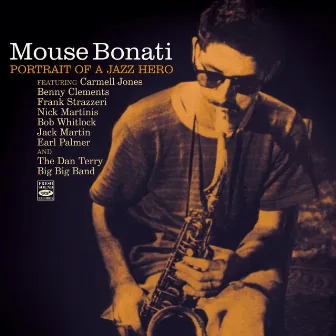 Portrait of a Jazz Hero by Mouse Bonati