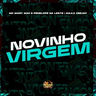 Novinho Virgem by PENÉLOPE DA LESTE