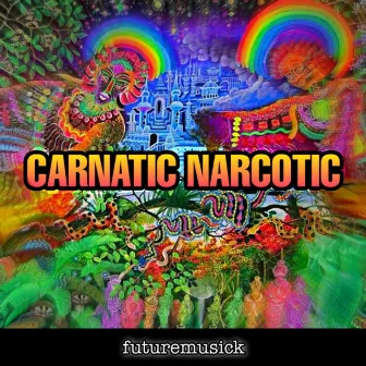 CARNATIC NARCOTIC by futuremusick