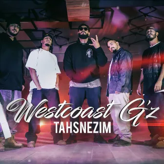 Tahsnezim by Westcoast G'z