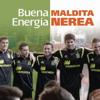 Buena Energia by Maldita Nerea