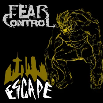 Escape by Fear Control