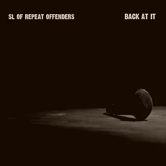 Back at It by SL of Repeat Offenders