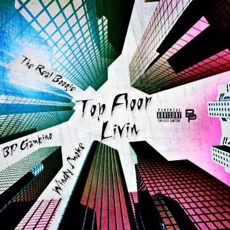 Top Floor Livin by TheRealBoogie