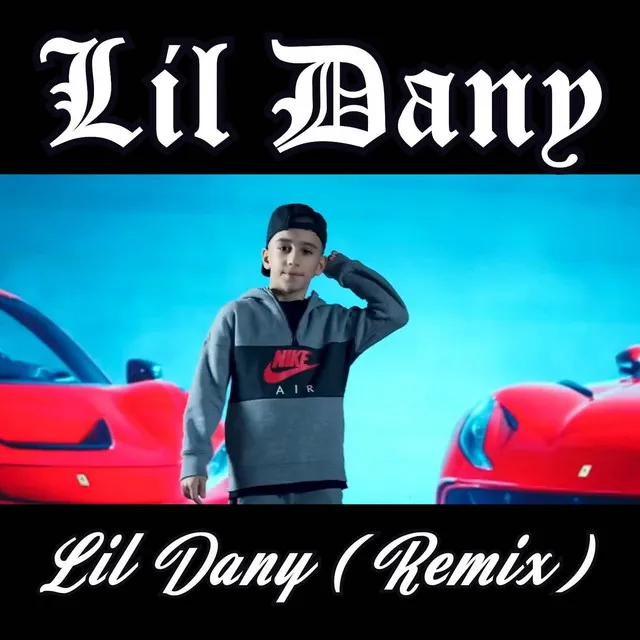 Lil Dany - Remix