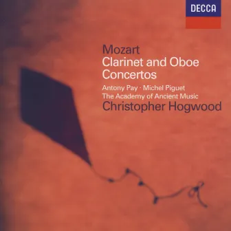 Mozart: Clarinet Concerto; Oboe Concerto by Antony Pay