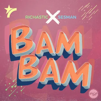 Bam Bam by Richastic