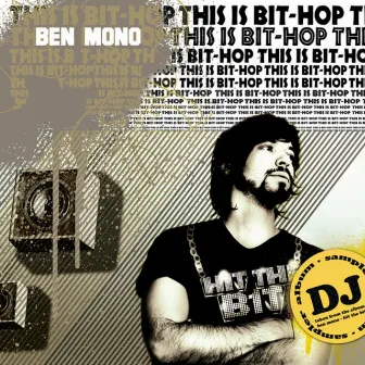 This Is Bit-Hop by Ben Mono