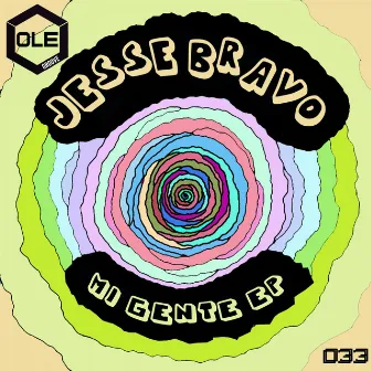 Mi Gente EP by Jesse Bravo