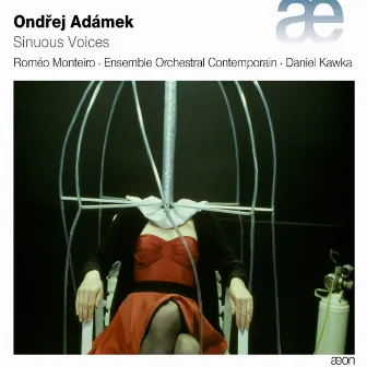 Adámek: Sinuous Voices by Ensemble Orchestral Contemporain