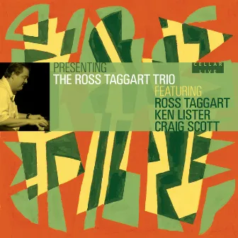 Presenting The by The Ross Taggart Trio