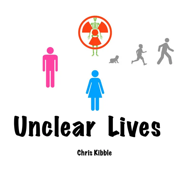 Unclear Lives