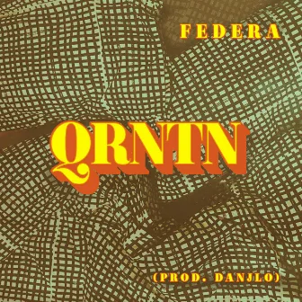 QRNTN by FEDERA