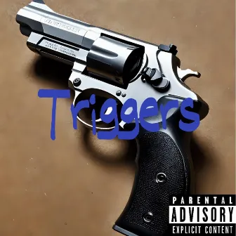 Triggers by Jah5ive