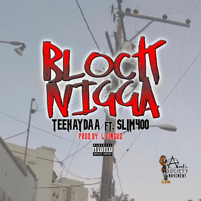 Block Nigga (feat. Slim 400)