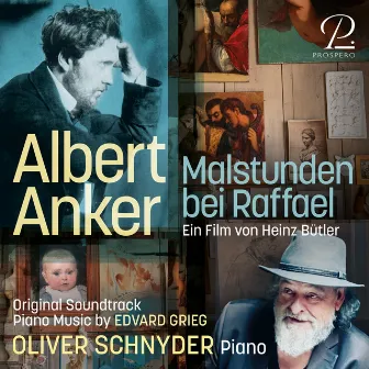 Albert Anker: Malstunden bei Raffael (Piano Music by Edvard Grieg) [Original Motion Picture Soundtrack] by Unknown Artist