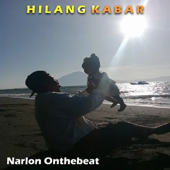 Hilang Kabar by Narlon OnTheBeat