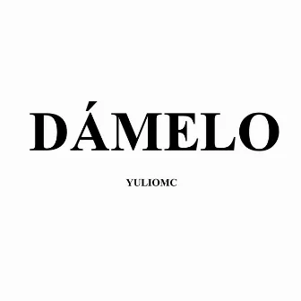 Dámelo by 