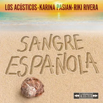 Sangre Española (Versión Acústica) by Karina Pasian