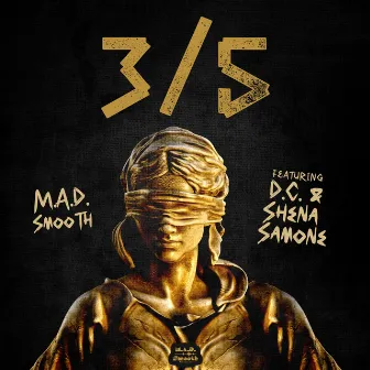 3/5 by M.A.D. Smooth