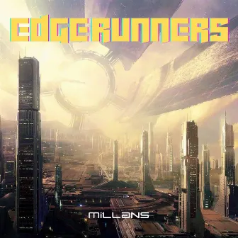 Edge Runners by Millans