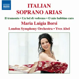 Italian Soprano Arias by Maria Luigia Borsi