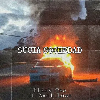 Sucia sociedad by Black Teo