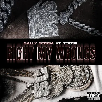 Right My Wrongs (feat. Toosii) by Sally Sossa