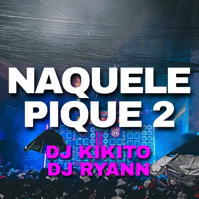 NAQUELE PIQUE 2