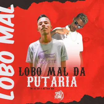 Lobo Mal da Putaria by MC 2L SM