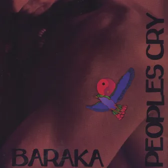 Peoples Cry by Baraka