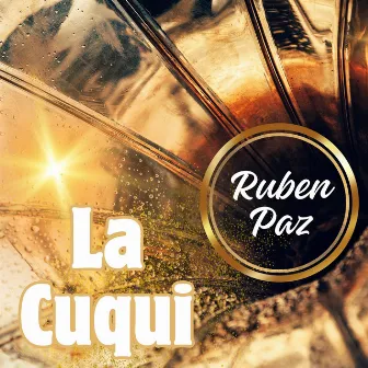 La Cuqui by Ruben Paz