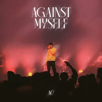 Against Myself by AC