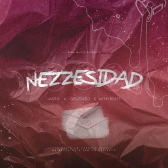 NEZZESIDAD by Cruzzado