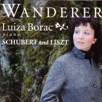 Schubert / Liszt: Wanderer by Luiza Borac