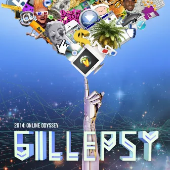 2014: Online Odyssey by Gillepsy